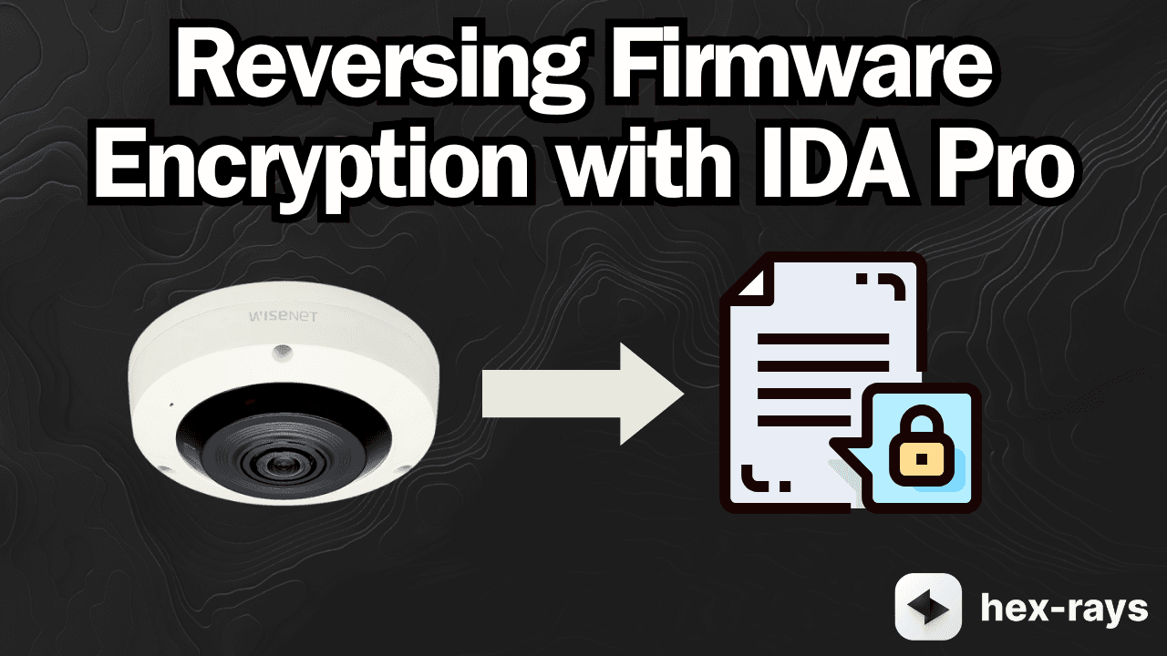 Cover Image for Reverse Engineering Hanwha Security Camera Firmware File Decryption with IDA Pro